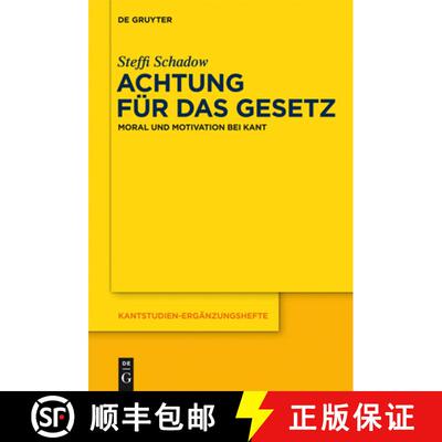预订 Achtung fur das Gesetz: Moral und Motivation bei Kant [9783110299328]