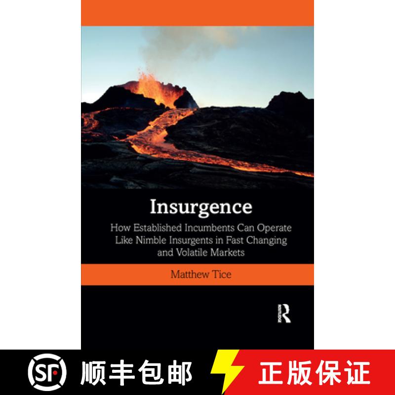 【3-4周达】Insurgence: How Established Incumbents Can Operate Like Nimble Insurgents in Fast Changing... [9781032337173]
