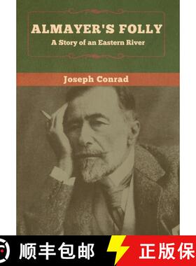 【3-4周达】Almayer's Folly: A Story of an Eastern River [9781618959201]