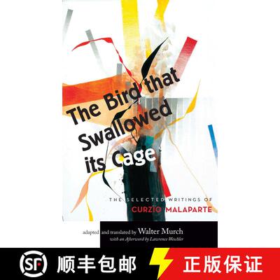 【3-4周达】The Bird that Swallowed Its Cage: The Selected Writings of Curzio Malaparte [9781619022812]