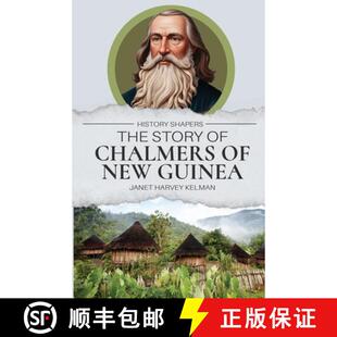 【3-4周达】The Story of Chalmers of New Guinea [9781761535789]