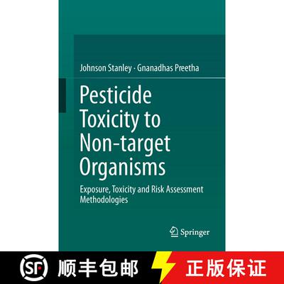 【3-4周达】精装 Pesticide Toxicity to Non-target Organisms: Exposure, Toxicity and Risk Assessment Me... [9789401777506]