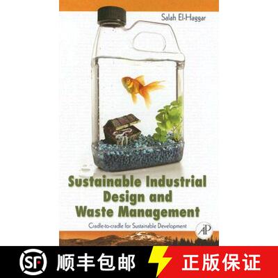 【3-4周达】精装 Sustainable Industrial Design and Waste Management: Cradle-to-Cradle for Sustainable ... [9780123736239]