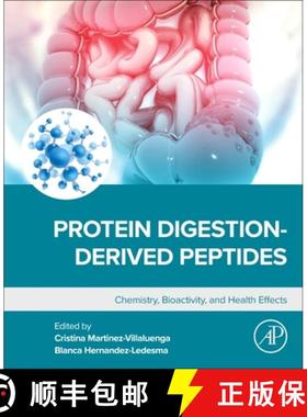 【3-4周达】Protein Digestion-Derived Peptides: Chemistry, Bioactivity, and Health Effects [9780443191411]