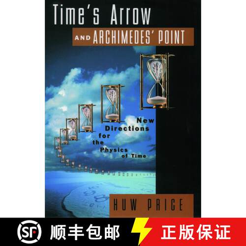 【3-4周达】Time's Arrow and Archimedes' Point: New Directions for the Physics of Time [9780195117981]