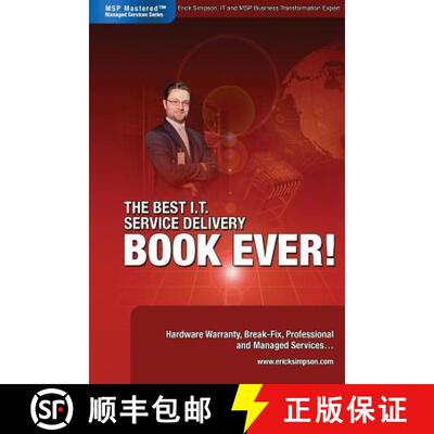 【3-4周达】The Best I.T. Service Delivery BOOK EVER! Hardware Warranty, Break-Fix, Professional and M... [9780978894320]