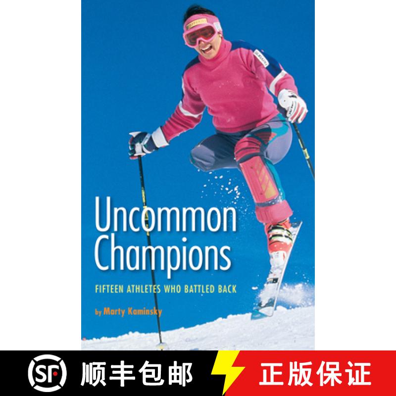 【3-4周达】Uncommon Champions: Fifteen Athletes Who Battled Back [9781590780053]