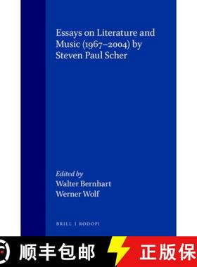 预订 Essays on Literature and Music (1967-2004) by Steven Paul Scher [9789042017528]
