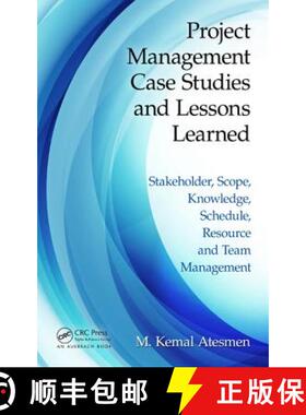 【3-4周达】Project Management Case Studies and Lessons Learned: Stakeholder, Scope, Knowledge, Schedu... [9781498700405]