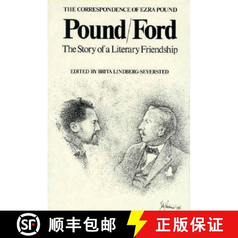【3-4周达】Correspondence of Ezra Pound - Pound/Ford Story of a Literary Friendship [9780811208338]