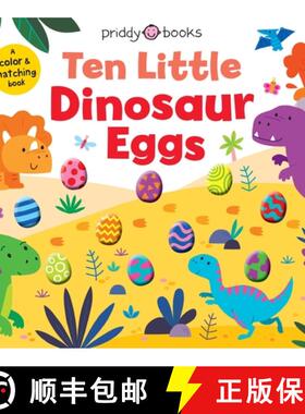 【3-4周达】Ten Little Dinosaur Eggs (Little Squishies): A Color & Matching Book [9781684494552]