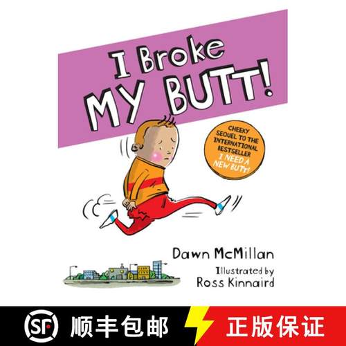 预订 I Broke My Butt!: The Cheeky Sequel to the International Bestseller I Need a New Butt! [9780486842738]
