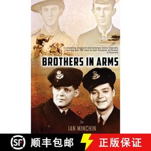 【3-4周达】Brothers in Arms: A compelling, emotional and humorous biography covering over 100 years o... [9780987567307]