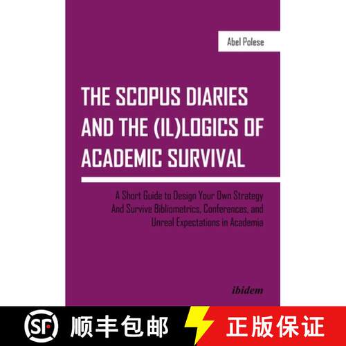 【3-4周达】SCOPUS Diaries and the (il)logics of Academi - A Short Guide to Design Your Own Strategy a... [9783838211992]