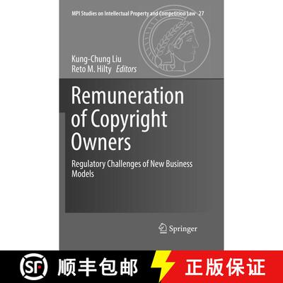 【3-4周达】Remuneration of Copyright Owners : Regulatory Challenges of New Business Models (Softcover... [9783662571620]