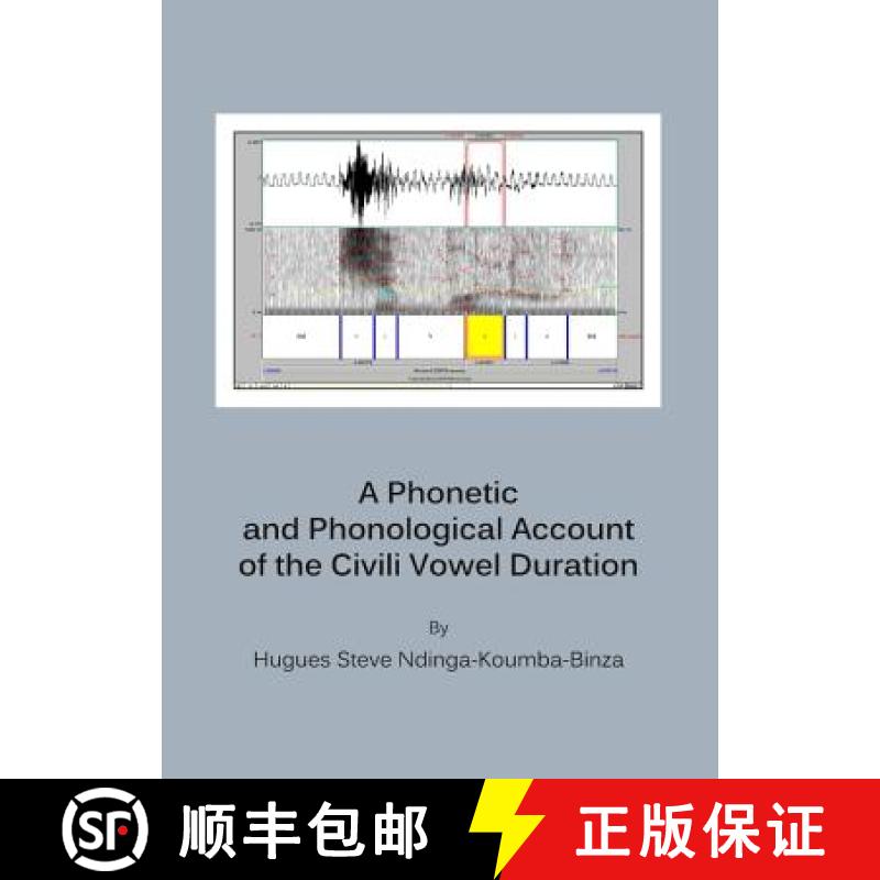 预订 A Phonetic and Phonological Account of the Civili Vowel Duration [9781443836098]