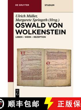 预订 Oswald Von Wolkenstein: Leben - Werk - Rezeption [9783110207828]