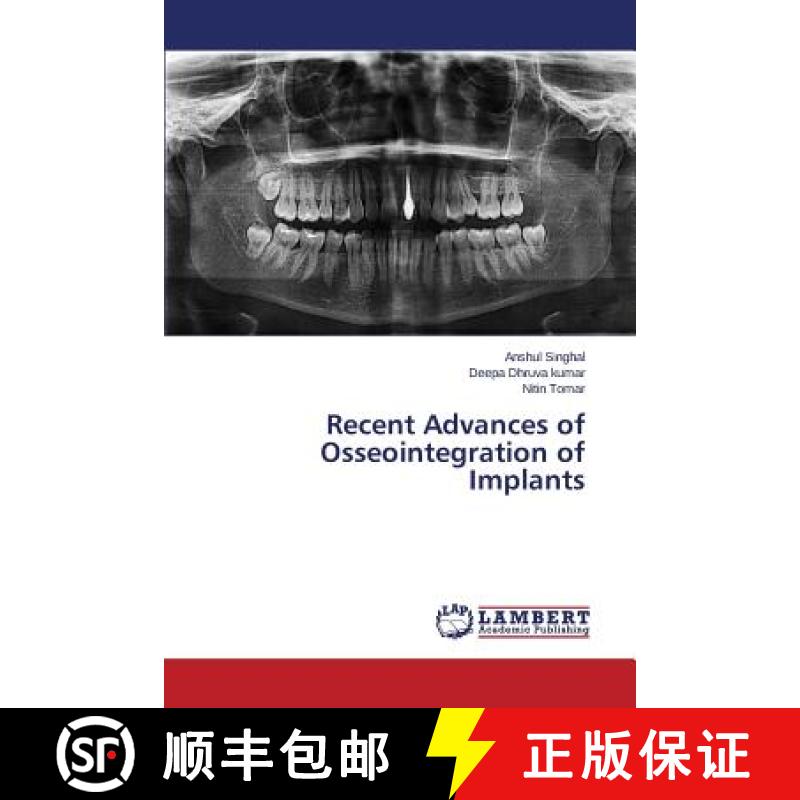 预订 Recent Advances of Osseointegration of Implants [9783659684913]