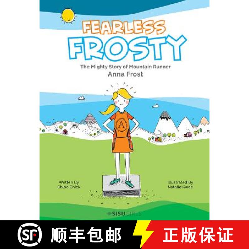 【3-4周达】Fearless Frosty: The Mighty Story of Mountain Runner Anna Frost [9789814704823]
