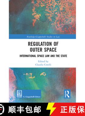 【3-4周达】Regulation of Outer Space: International Space Law and the State [9781032649061]