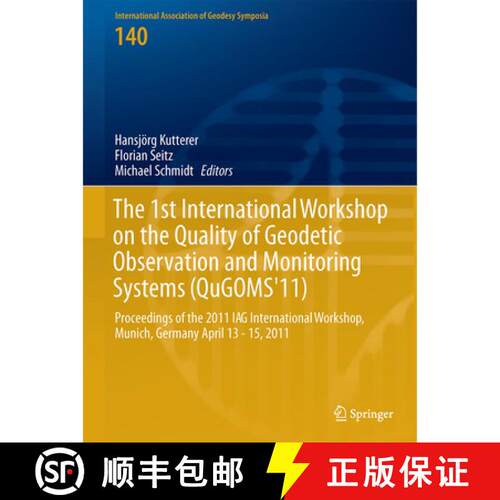 【3-4周达】精装 The 1st International Workshop on the Quality of Geodetic Observation and Monitoring ... [9783319108278]