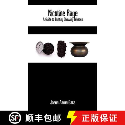 【3-4周达】Nicotine Rage: A Guide to Quitting Chewing Tobacco [9781602644786]