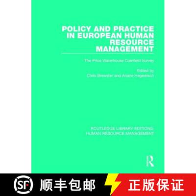 【3-4周达】Policy and Practice in European Human Resource Management: The Price Waterhouse Cranfield ... [9781138294523]