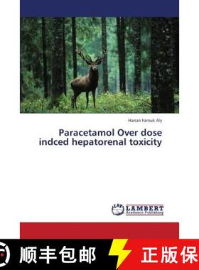 【3-4周达】Paracetamol Over dose indced hepatorenal toxicity [9783659431456]