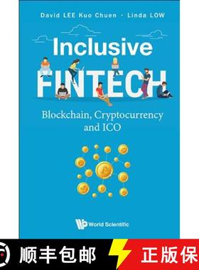 【3-4周达】Inclusive Fintech: Blockchain, Cryptocurrency and Ico [9789813238633]