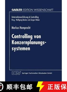 【3-4周达】Controlling von Konzernplanungssytemen : Theoretische Ableitung und betriebliche Realität... [9783824463206]