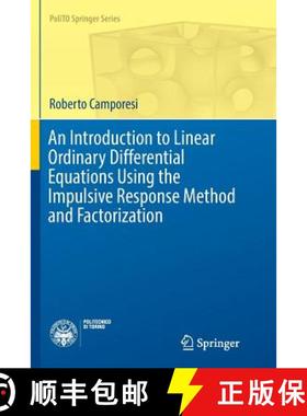 【3-4周达】An Introduction to Linear Ordinary Differential Equations Using the Impulsive Response Met... [9783319842103]