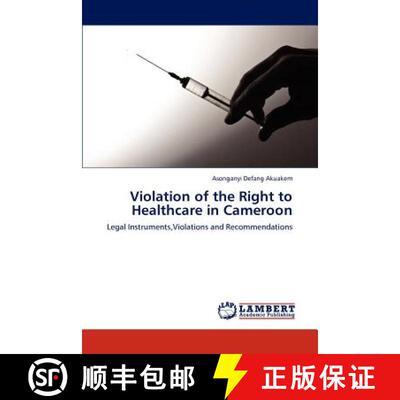 预订 Violation of the Right to Healthcare in Cameroon [9783659189319]
