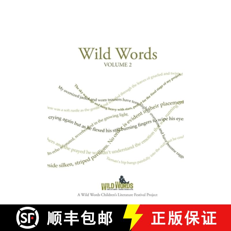【3-4周达】Wild Words: A Collection of Writing by Young People Produced in Association with the Wild ... [9780957618923]