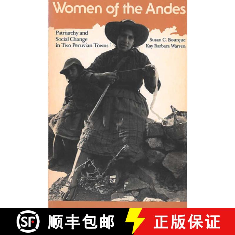 【3-4周达】Women of the Andes: Patriarchy and Social Change in Two Peruvian Towns [9780472063307]