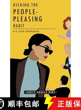 【3-4周达】Kicking the People-Pleasing Habit: A 6-Step Approach [9780989912556]