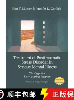 【3-4周达】The Treatment of Posttraumatic Stress Disorder in Serious Mental Illness: The Cognitive Re... [9781433841651]