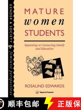 【3-4周达】Mature Women Students: Separating or Connecting Family and Education: Separating of Connec... [9780748400874]