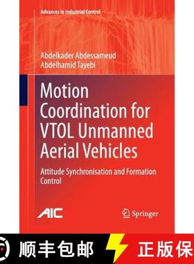 【3-4周达】Motion Coordination for VTOL Unmanned Aerial Vehicles : Attitude Synchronisation and Forma... [9781447160595]