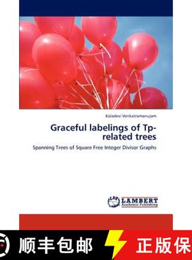 预订 Graceful Labelings of Tp-Related Trees [9783847306795]