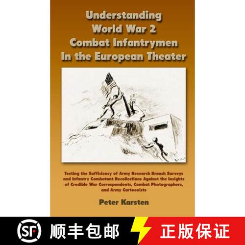 【3-4周达】Understanding World War 2 Combat Infantrymen In the European Theater: Testing the Sufficie... [9781678115401]