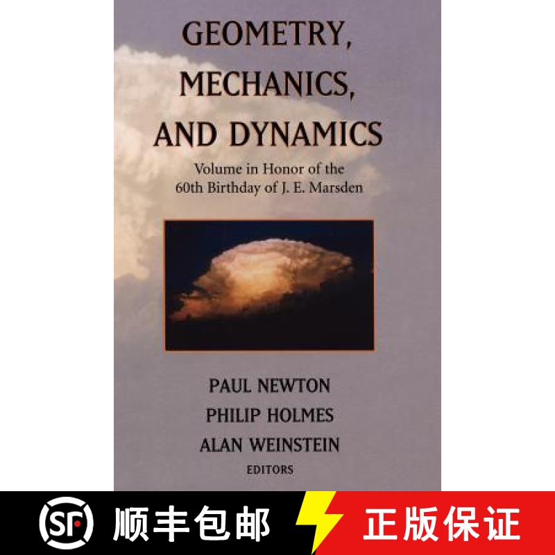 【3-4周达】Geometry, Mechanics, and Dynamics : Volume in Honor of the 60th Birthday of J. E. Marsden [9781441930347]