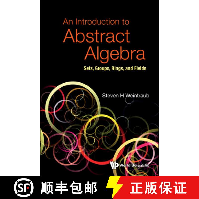 预订 Introduction to Abstract Algebra, An: Sets, Groups, Rings, and Fields [9789811246661]