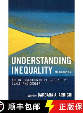 【3-4周达】Understanding Inequality: The Intersection of Race/Ethnicity, Class, and Gender, Second Ed... [9780742546790]