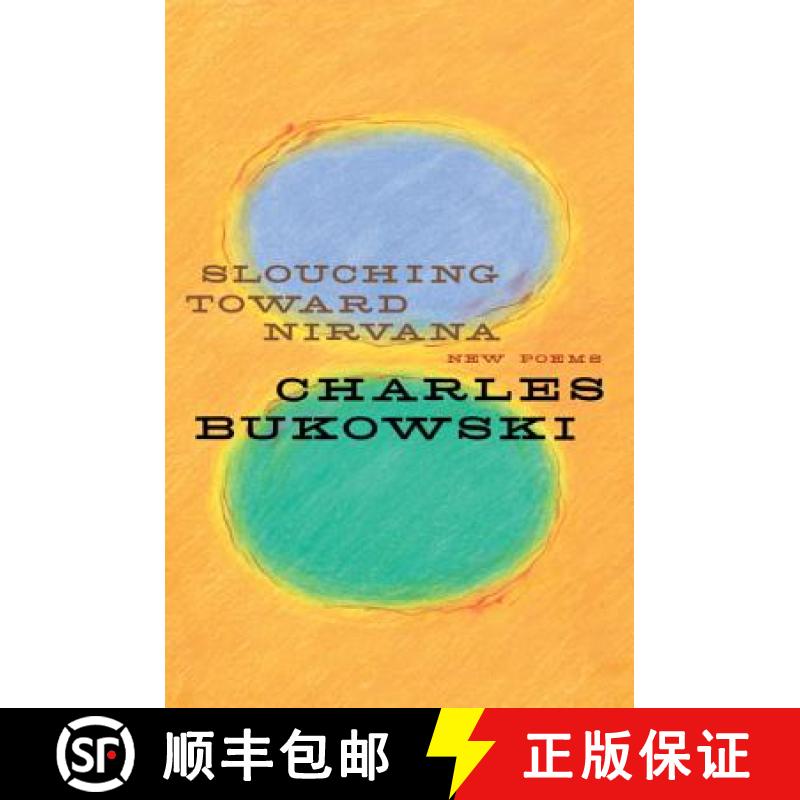【3-4周达】Slouching Toward Nirvana: New Poems [9780060577049]