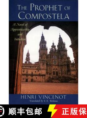 【3-4周达】The Prophet of Compostela: A Novel of Apprenticeship and Initiation [9780892815241]