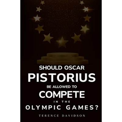 【4周达】Should Oscar Pistorius be allowed to compete in the Olympic Games? [9781805243441]