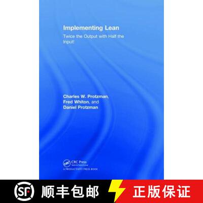 【3-4周达】精装 Implementing Lean: Twice the Output with Half the Input! [9781138294783]