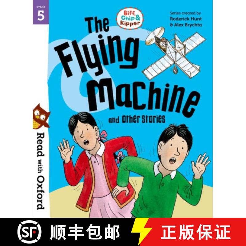 【3-4周达】Read with Oxford: Stage 5: Biff, Chip and Kipper: The Flying Machine and Other Stories [9780192789495]
