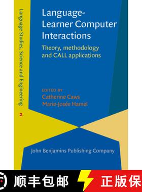 【3-4周达】Language-Learner Computer Interactions: Theory, methodology and CALL applications [9789027257512]