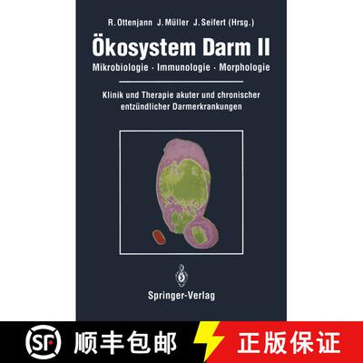 【3-4周达】Ökosystem Darm II: Mikrobiologie, Immunologie, Morphologie Klinik und Therapie akuter und... [9783540533306]